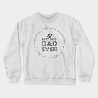 Best Dog Dad Ever Crewneck Sweatshirt